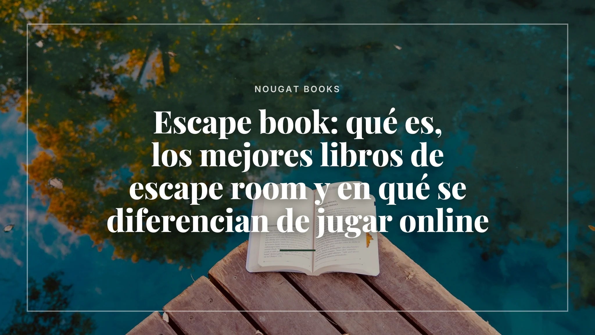 Portada de Escape book: qué es, los mejores libros de escape room y en qué se diferencian de jugar online