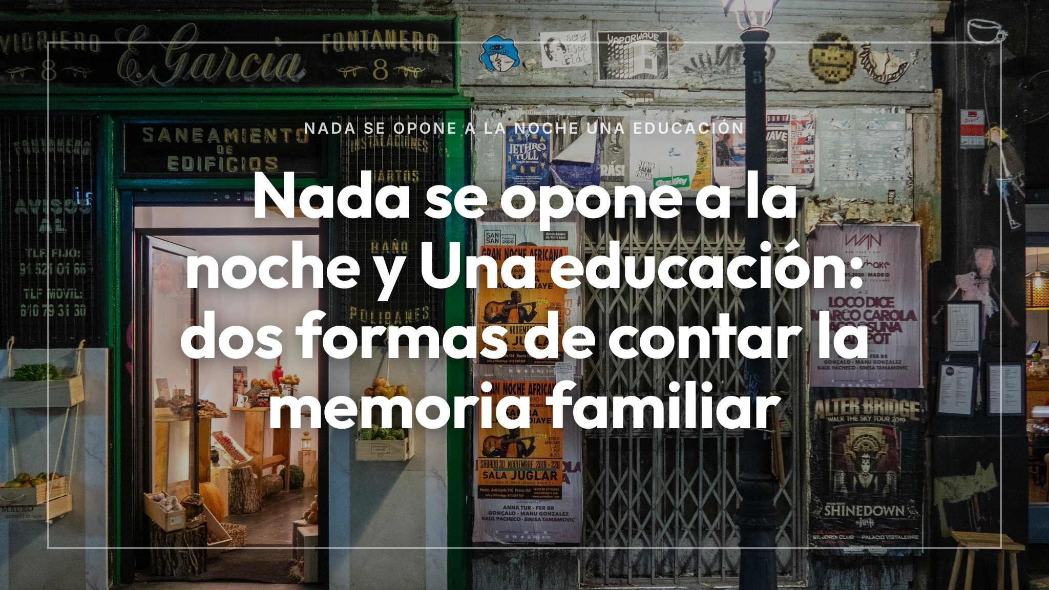 Portada de Nada se opone a la noche y Una educación: dos formas de contar la memoria familiar